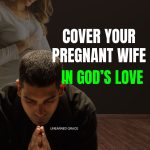 10 Mighty Prayers For Your Pregnant Wife