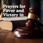 12 Strong Prayers For Court Cases