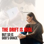 15 Warning Signs Your Faith Is Slowly Drifting