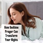 The Importance Of Bedtime Prayer