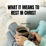 How To Rest In Christ